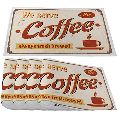 Moslion Fresh Brewed Coffee PlacematsVintage Style Tin Sign with Lettering We Serve Coffee Place Mats for Dining TableKitchen TableWaterproof Non-Slip Washable Outdoor Dinner Table MatsSet of 4